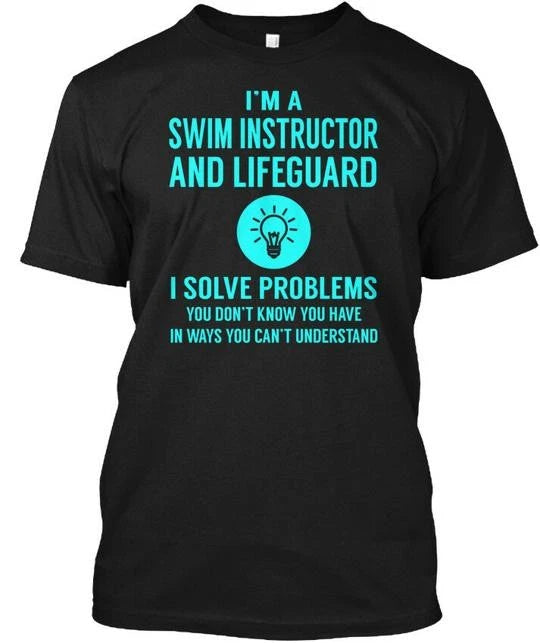 Trendy Swim Instructor And Lifeguard I'm A I Solve T-Shirt Made in USA S to 5XL