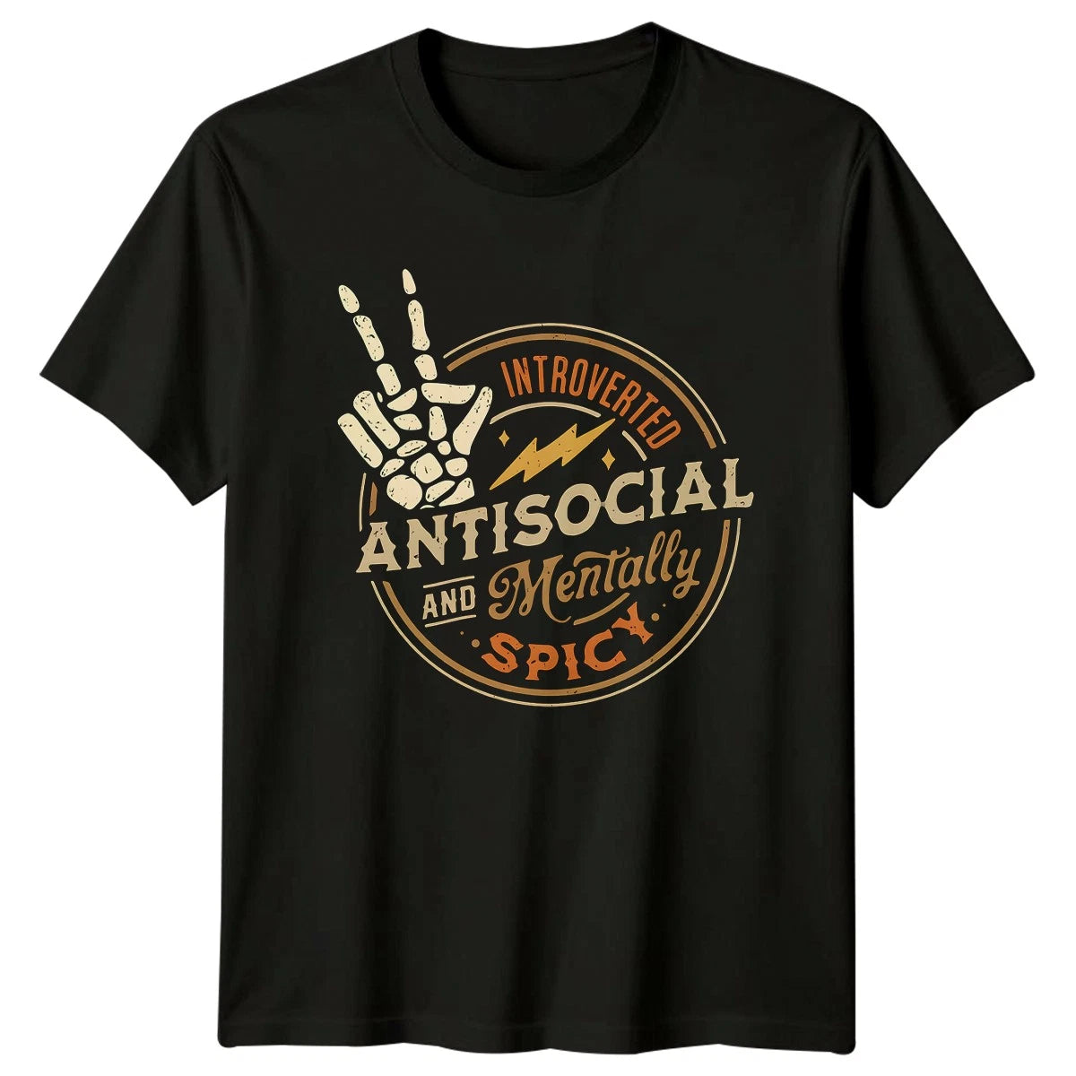 Introverted Antisocial And Mentally Spicy T-Shirt Introvert Humor Birthday Gift