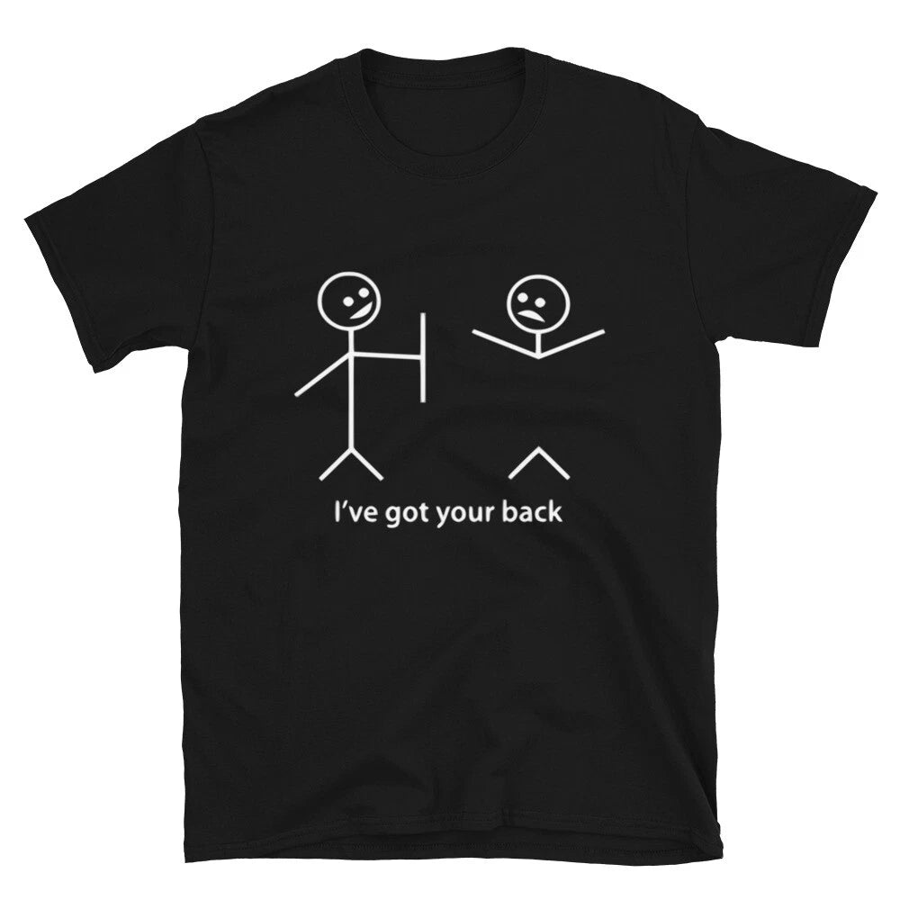 I ve Got Your Back Joke Gift Classic Fit TShirt