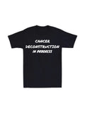 Cancer Destruction In Progress Cancer Survivor Mens T-shirt Fighter Support Love