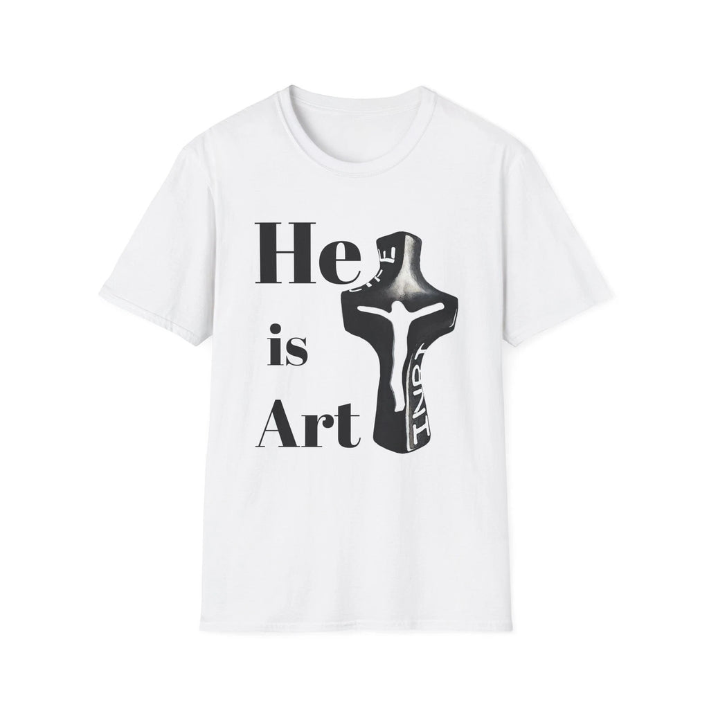 He is Art T-Shirt | Religious Christian Cross Typography