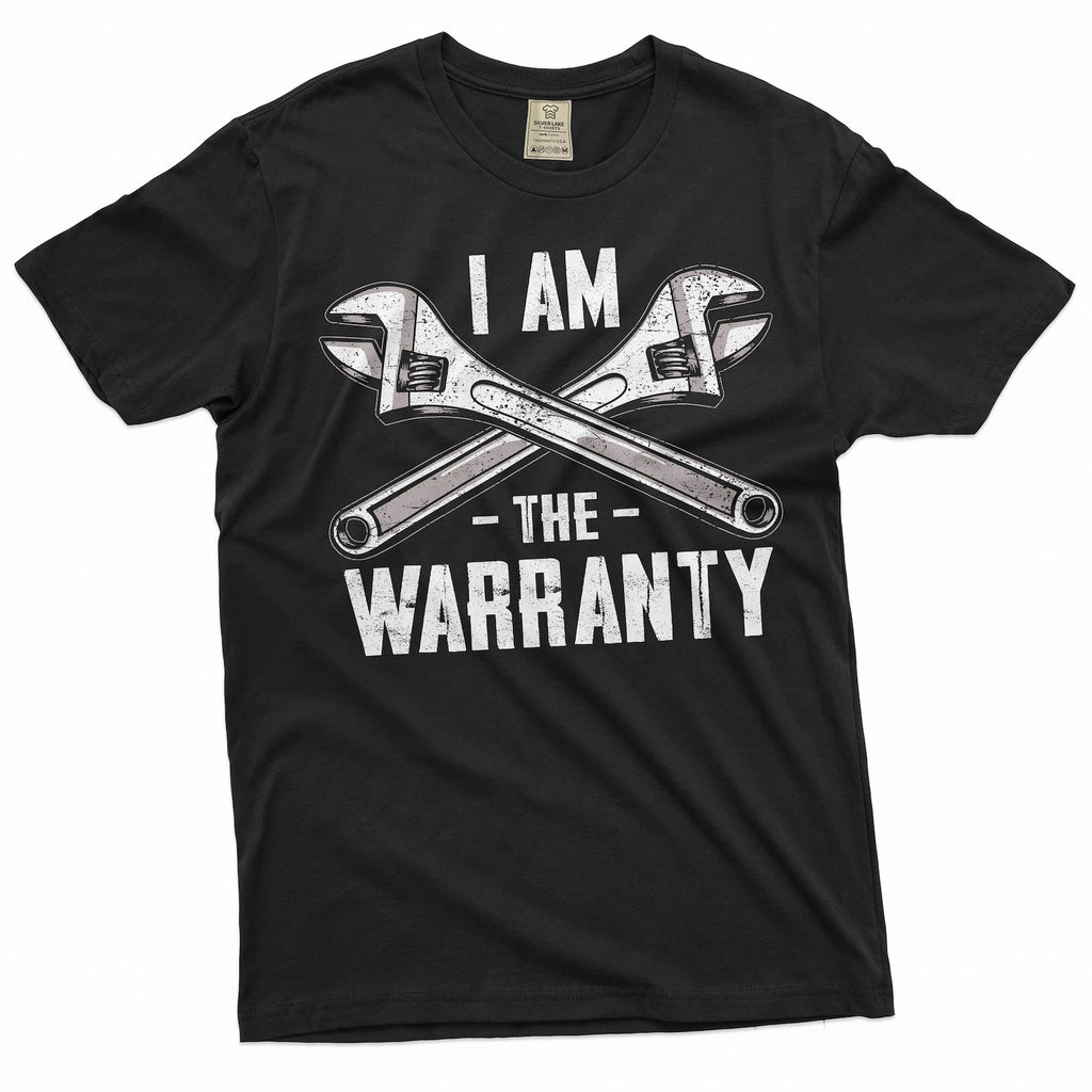 Men's Funny I am the Warranty T-shirt Father's day Dad Grandpa Papa Garage mecha