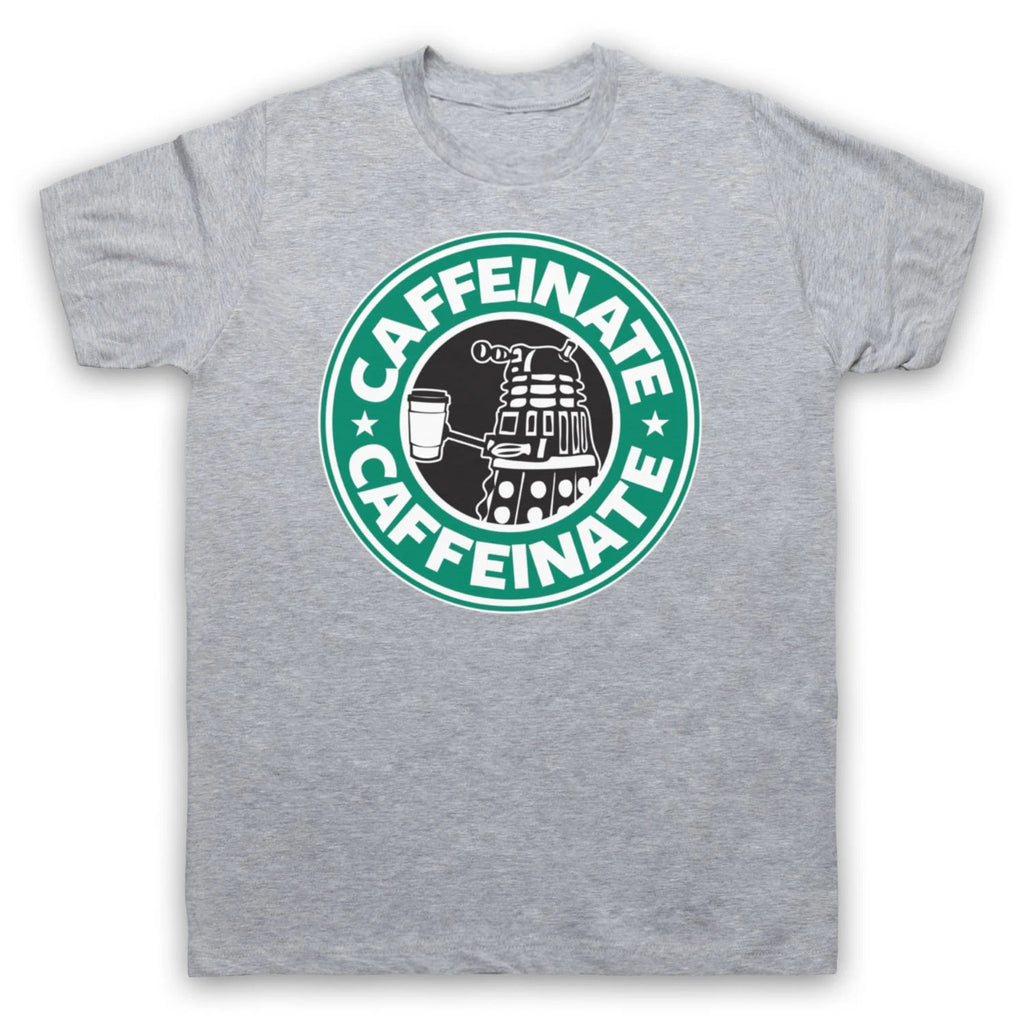 CAFFEINATE DALEK PARODY DR WHO SCI FI COFFEE UNOFFICAL MENS & WOMENS T-SHIRT