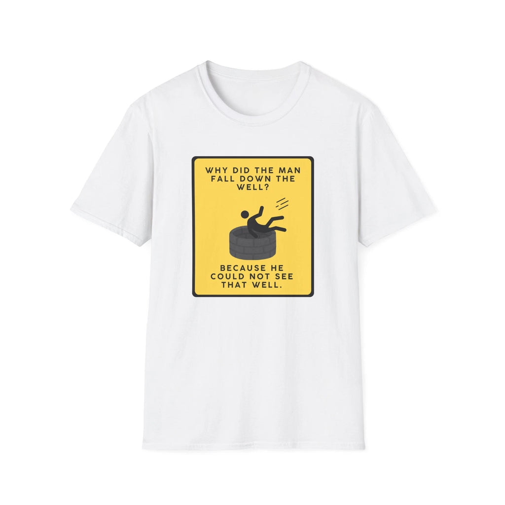 Dad Joke Well T-Shirt