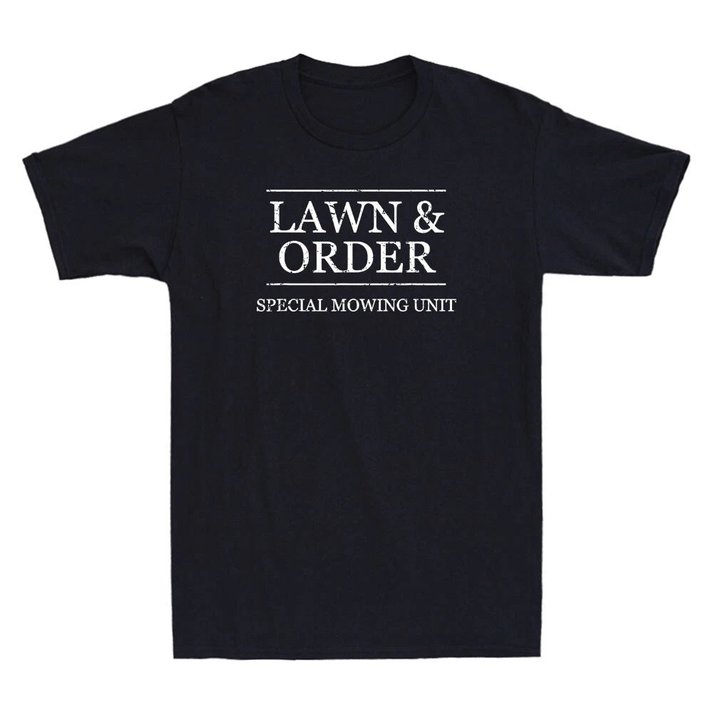 LAWN and ORDER - Special Mowing Unit Funny Landscaper Quote Gift Men's T-Shirt
