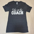 Dibs On The Coach Shirt Small Funny Sports Tshirt Athletic Sports Tee Game Day