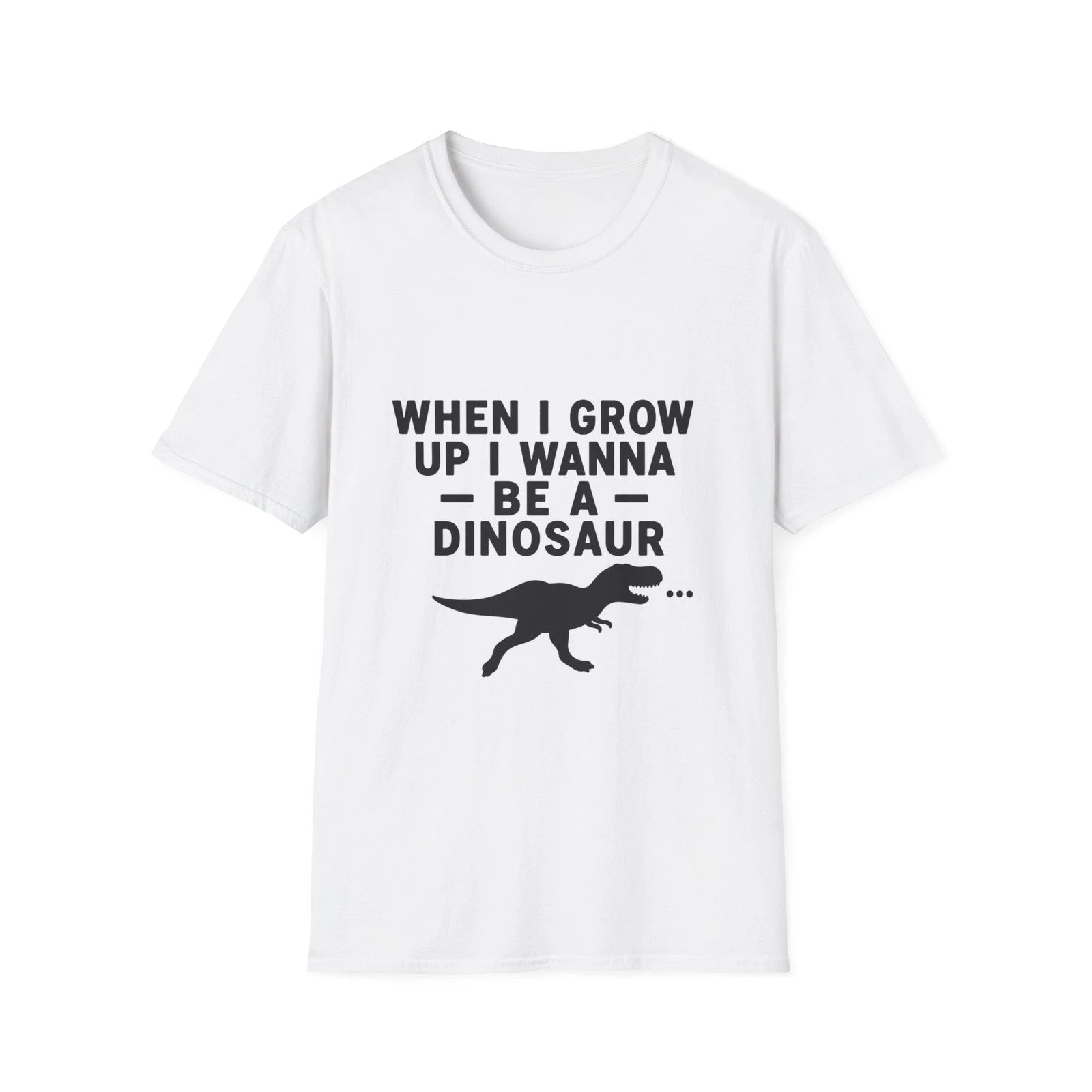 When I Grow Up I Wanna Be a Dinosaur T-Shirt | I Can't Flirt Back Print