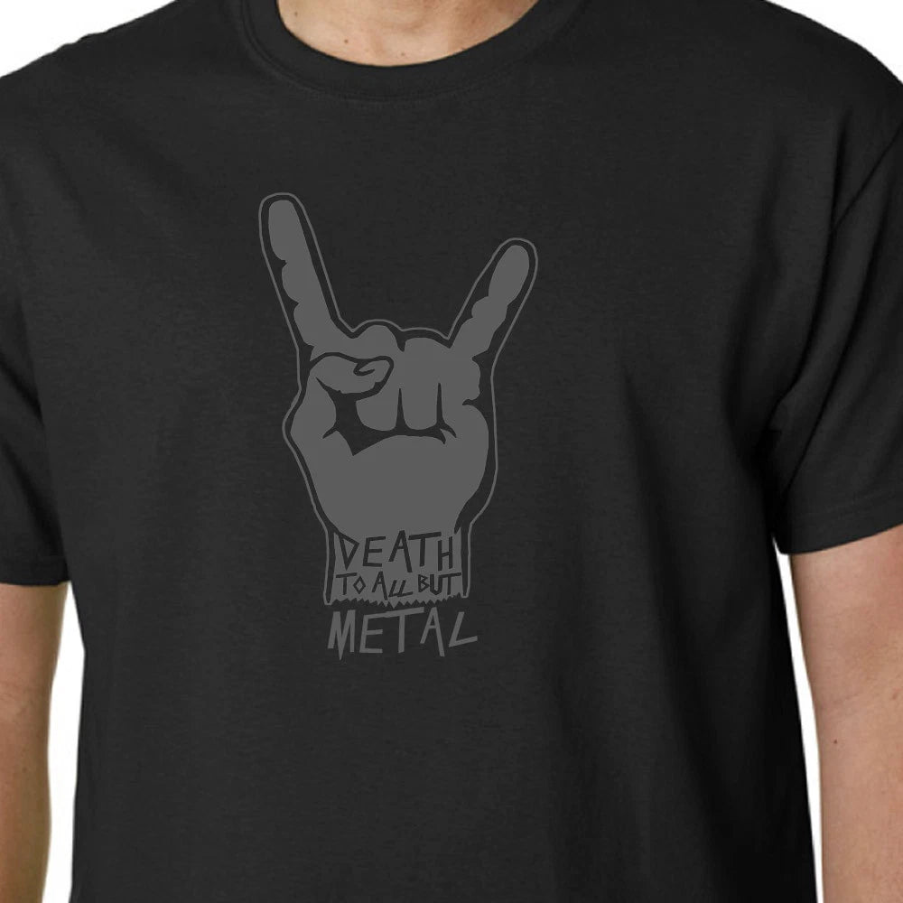 Death To All But Metal t-shirt HEAVY HARD ROCK THRASH STEEL PANTHER SABBATH