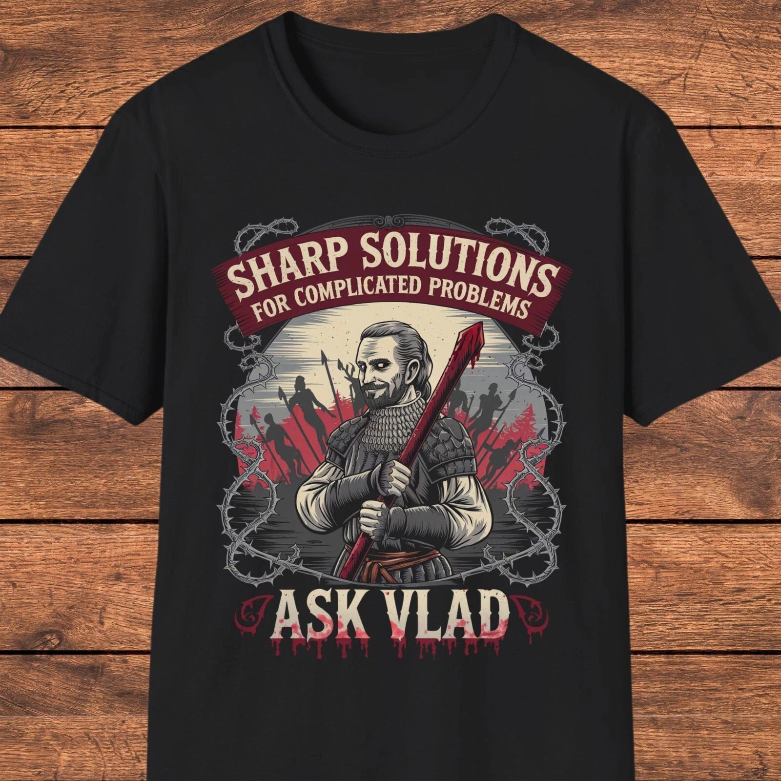 Vlad the Impaler T-Shirt, Dark Humor Medieval Graphic Tee, Vlad Dracula Shirt