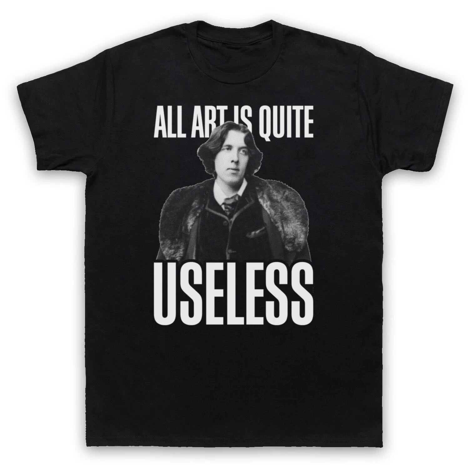 ALL ART IS USELESS OSCAR WILDE UNOFFICIAL WRITER QUOTE MENS & WOMENS T-SHIRT