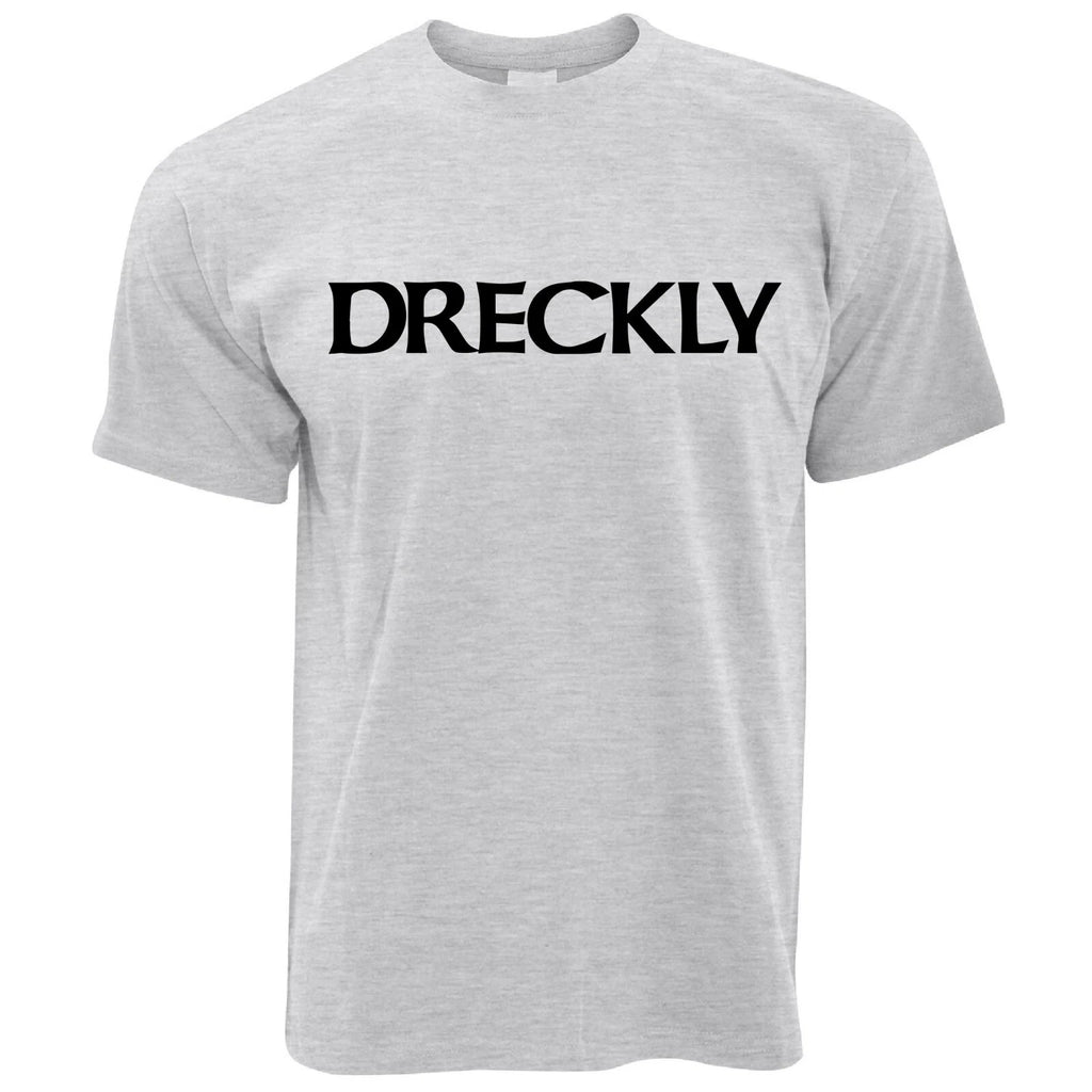 DRECKLY - FUNNY CORNISH CORNWALL SLOGAN  Mens Womens Kids T-Shirt