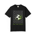 Focus On The Goal Soccer Ball T-shirt | Sports Graphic Tee