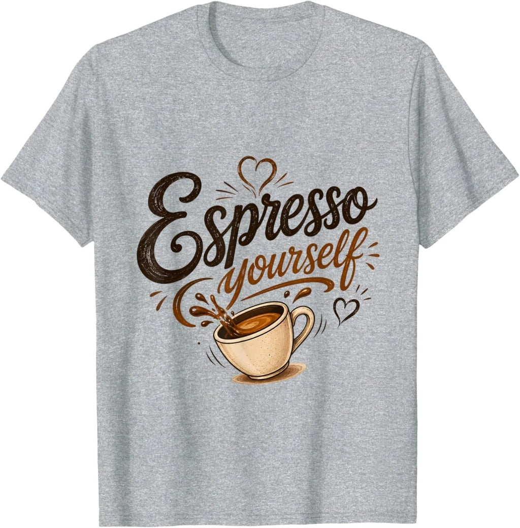 Espresso Yourself Coffee Lover T-Shirt