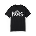 Hacked Urban Graffiti Art Style Quote :: Unisex Garment-Dyed T-shirt
