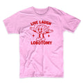 Live Love Laugh Lobotomy Funny Retro Cartoon Vintage Meme Tee