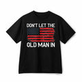 Unisex Don't Let The Old Man In Vintage American Flag Patriotic Cotton T-Shirt