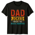 Dad Jokes Where The Magic Mens T-Shirt Dad Jokes Fatherhood Fathers Day Gift