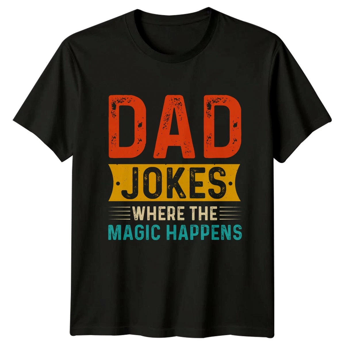 Dad Jokes Where The Magic Mens T-Shirt Dad Jokes Fatherhood Fathers Day Gift