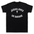 Jesus Loves UK Garage Retro Adults T-Shirt All Sizes & Cols