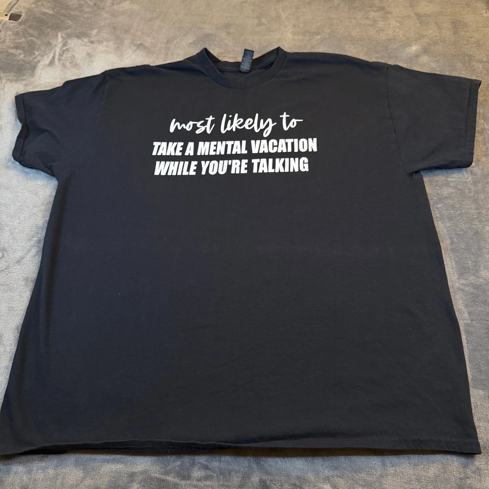 Gildan Mens 2XL Black Graphic Tee Most Likely To Take A Mental Vacation Shirt