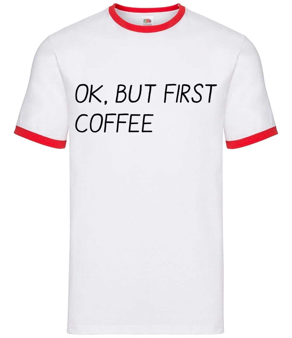Ok, But First Coffee - Mens Ringer - Cappuccino Latte Espresso Mornings Mocha
