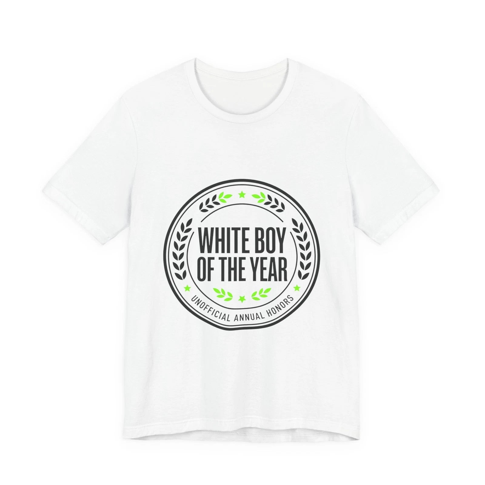 White Boy of the Year T-Shirt | minimal meme, bold text, black on white