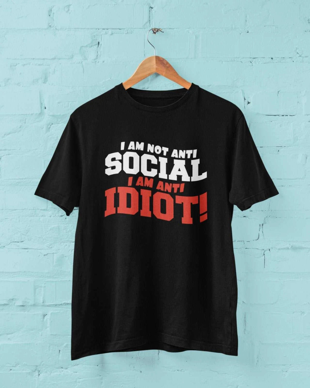 Funny Sarcastic Joke T Shirt I Am Not Anti Social I Am Anti Idiot Introvert Geek