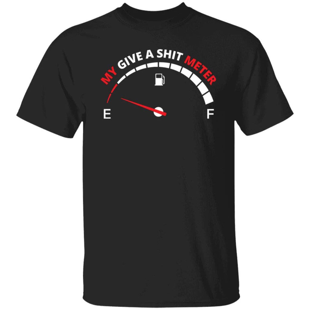 My GIve A Shite Meter Sarcastic Dealing with The Public T-Shirt