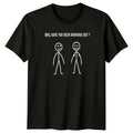 Bro Have You Been Mens T-Shirt Gym Fitness Gift For Him