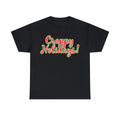 Crappy Holidays Funny Christmas Graphic T-Shirt, Sizes S-5XL