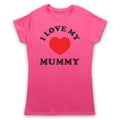 I LOVE MY MUMMY CUTE BABY SLOGAN SWEET MOTHER MUM MENS & WOMENS T-SHIRT