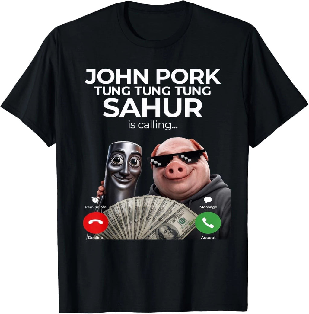 Tung Tung Tung Sahur John Pork Meme Brainrot Calling T-Shirt