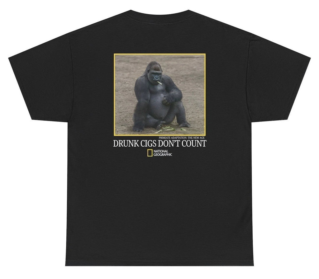 Drunk Cigs Dont Count T Shirt Funny Gorilla Smoking Nat. Geographic Parody Tee (