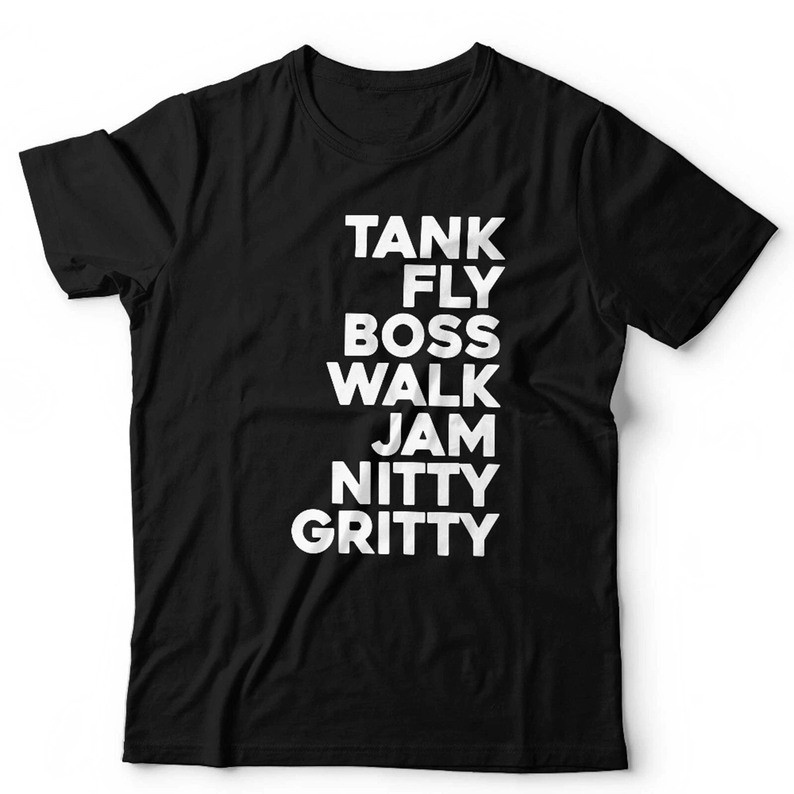 Tank Fly Boss Walk Jam Nitty Gritty Unisex & Kids T Shirt Jam Hot Dub Good To Me