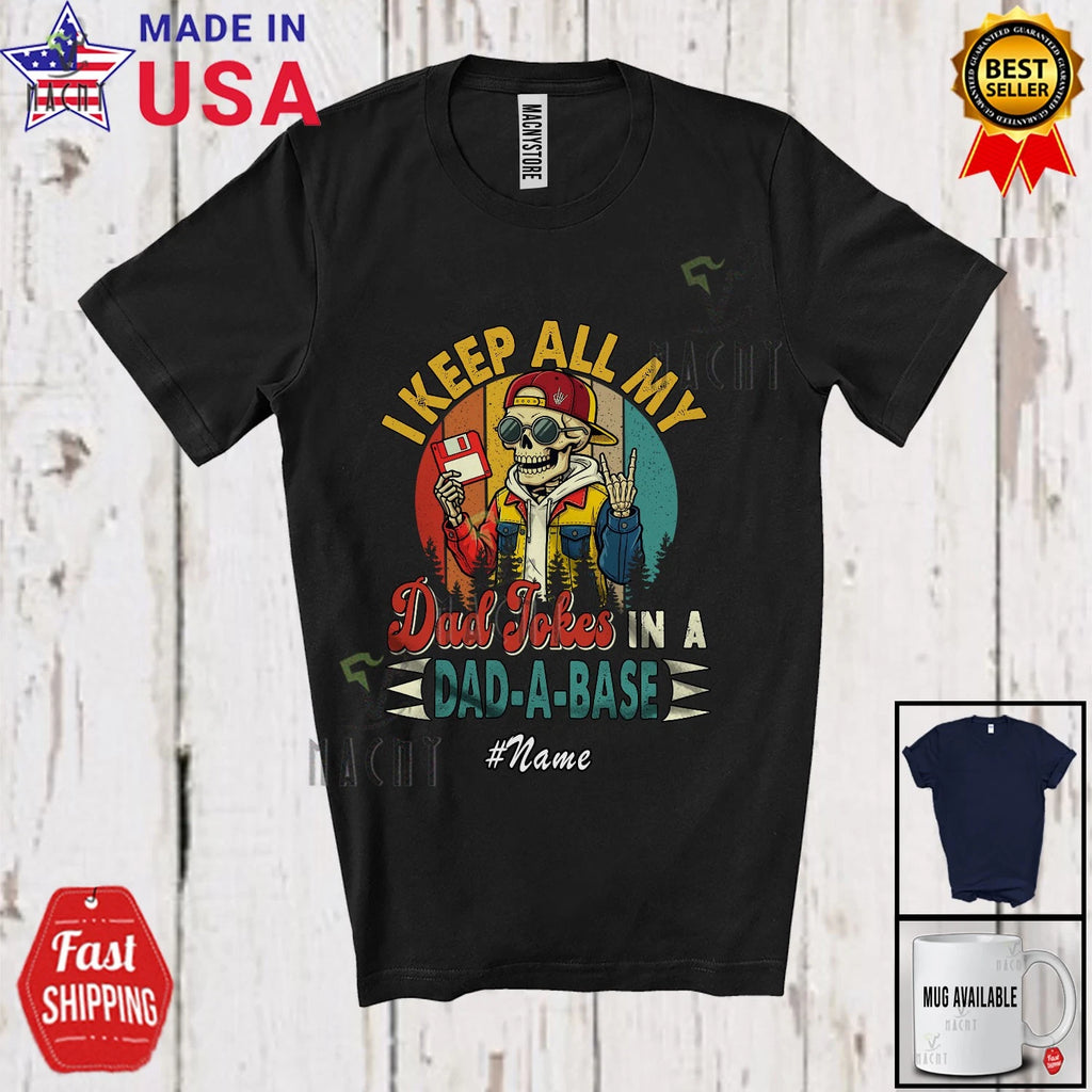 Custom Name Dad Jokes Dad-A-Base; Father's Day Skeleton IT Manager Retro T-Shirt