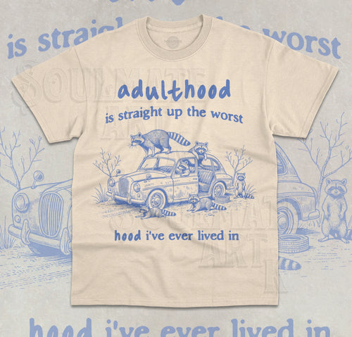 Adulthood is the Worst Hood T-Shirt Funny Meme Raccoon Graphic Car Unisex Shirt