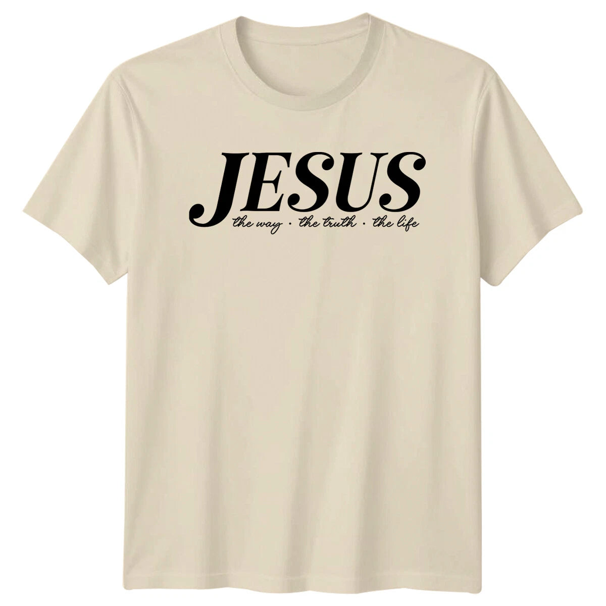 Jesus The Way The Truth The Life Christian Faith T-Shirt