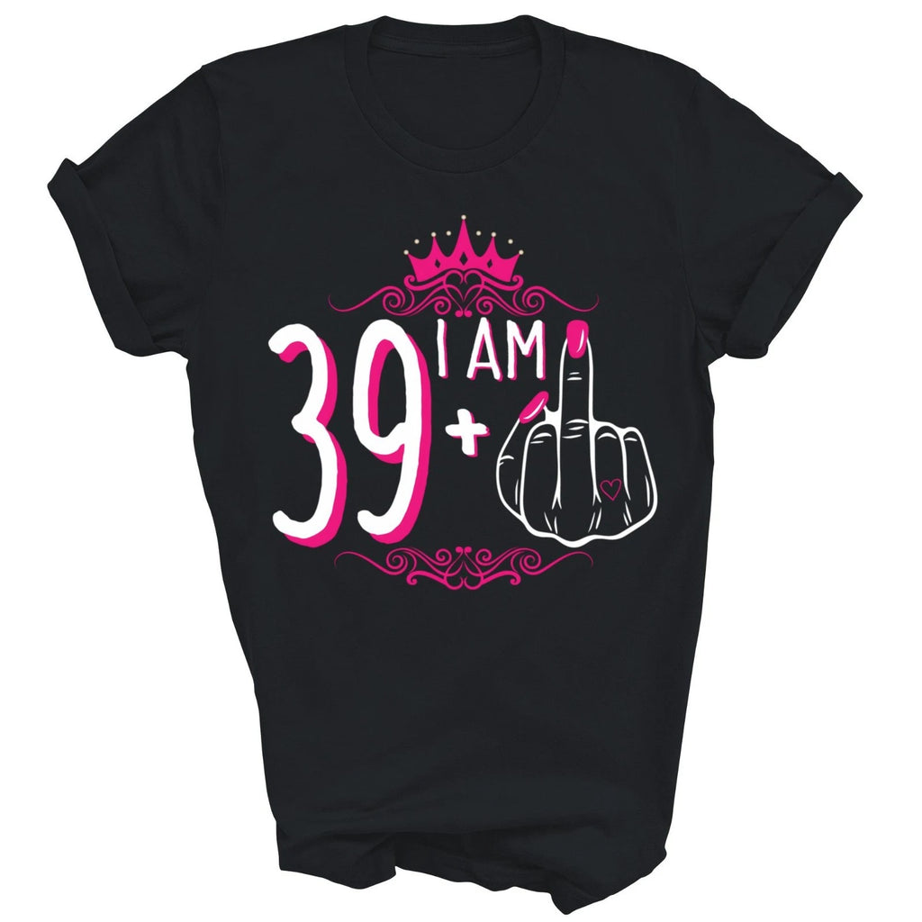 I Am 39 Plus 1 39th Birthday Years Old Unisex Shirt Gift T-Shirt