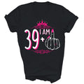 I Am 39 Plus 1 39th Birthday Years Old Unisex Shirt Gift T-Shirt