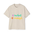 Oversize Meme T-Shirt for Men - '3 Inches is Enough'