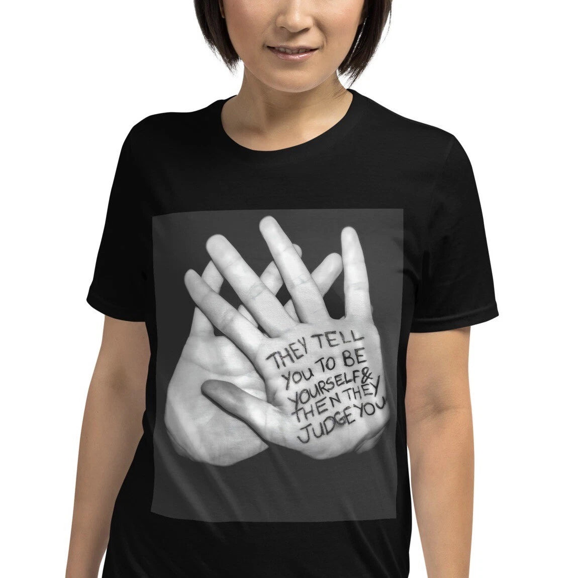 Empowerment Don’t Judge Me Quote Art Hands Short-Sleeve Unisex T-Shirt