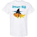 Inktastic Dream Big Cute Goldfish With Shark Fin T-Shirt Sharks Pet Funny Keep