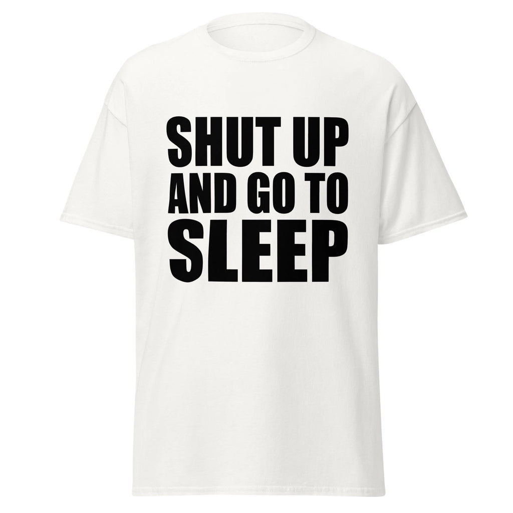 Shut Up And Go To Sleep - Funny 90's Roseanne TV Show Quote Shirt, Unisex
