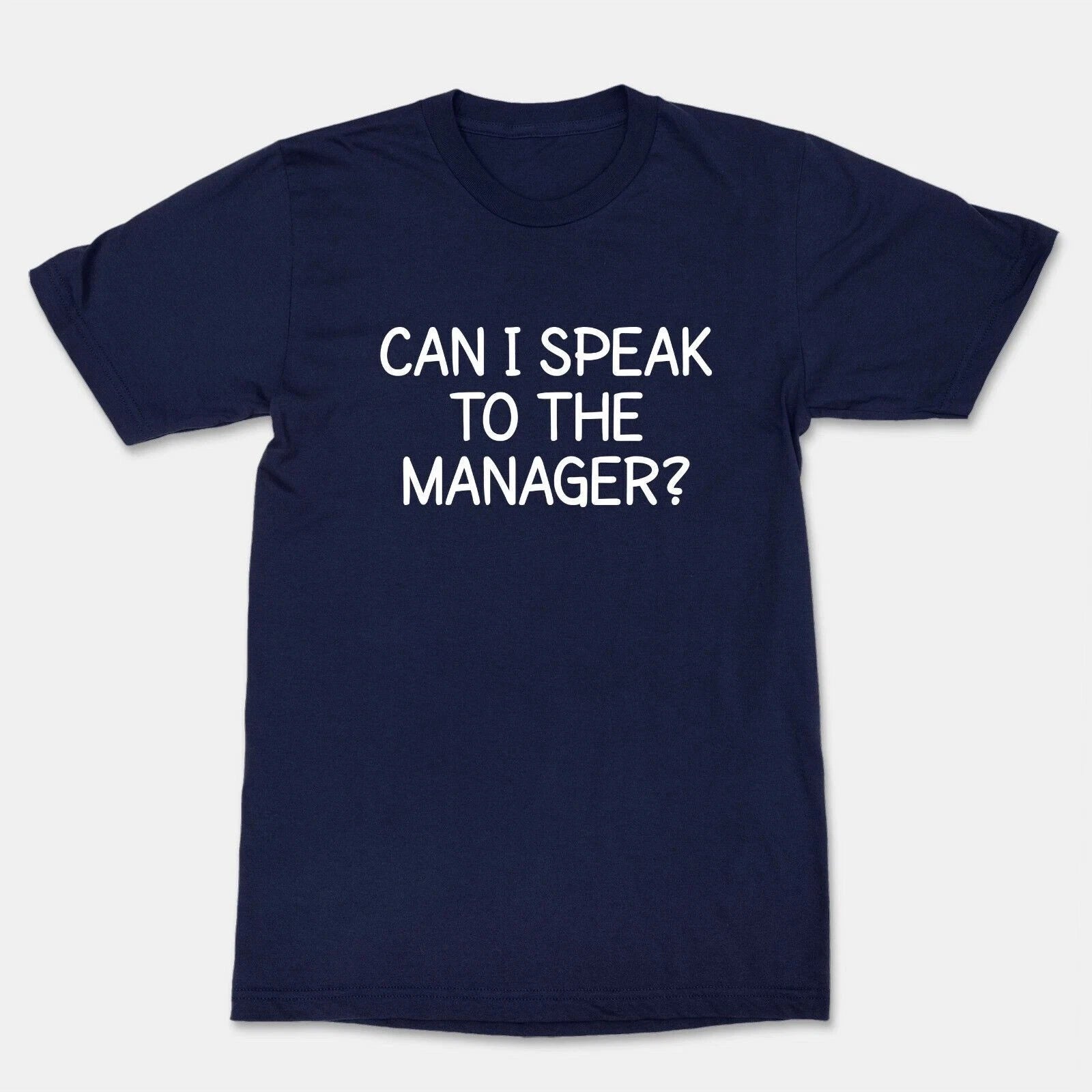 Can I Speak to the Manager Mens Funny T-Shirt Quotes Sarcastic Graphic Tee Gift