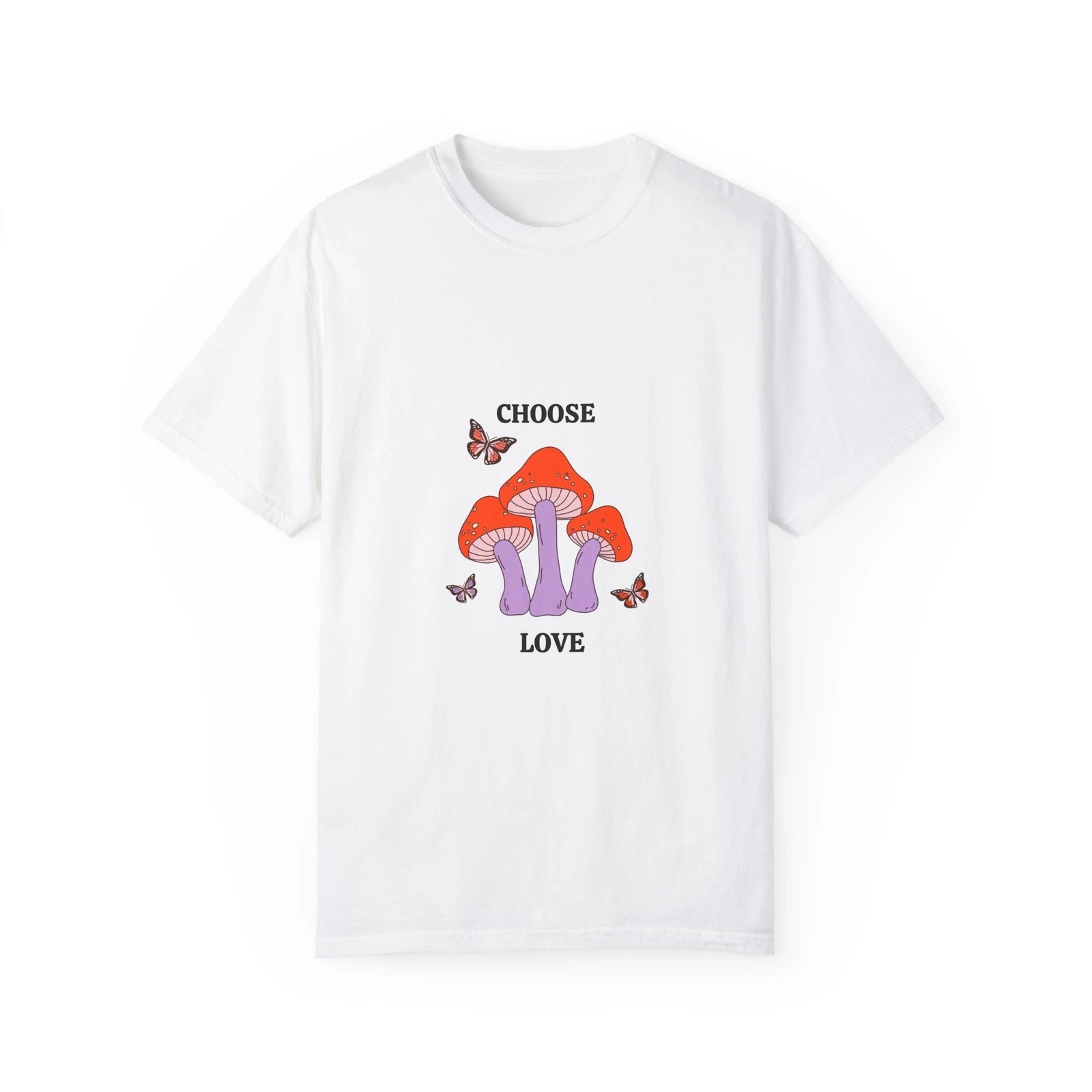 Choose Love Mushroom T-Shirt, Unisex Tee, Nature Lover Gift, Boho Apparel,