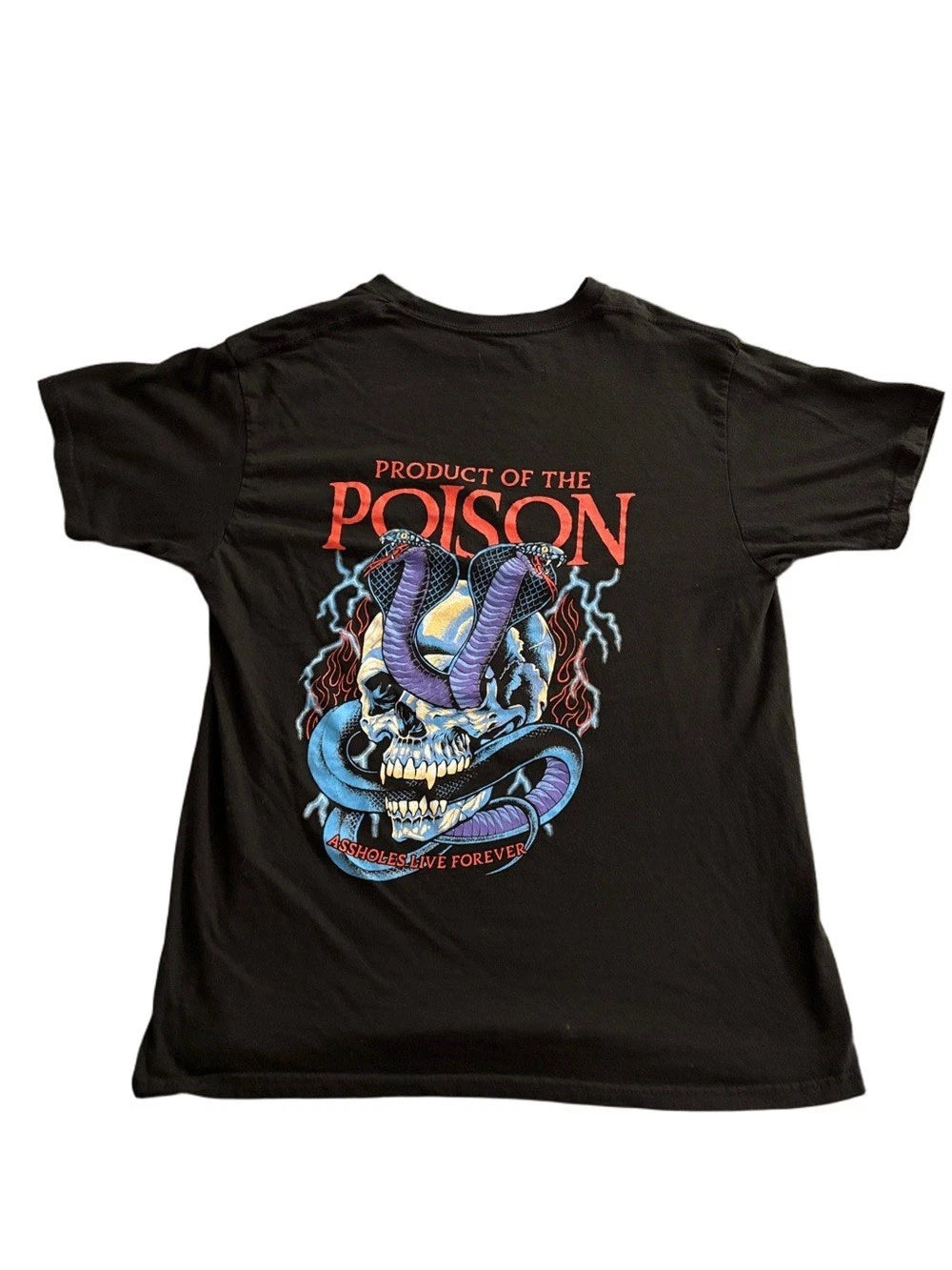 Aholes Live Forever Product Of The Poison Skull Snake Graphic Tee Large