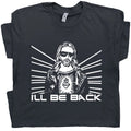 Christian T Shirt Jesus Terminator Cool Religious I'll Be Back Funny Graphic Tee