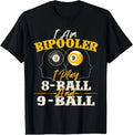 I Am Bipooler - Snooker Game Billiards Lover Pool Player Gift Unisex T-Shirt
