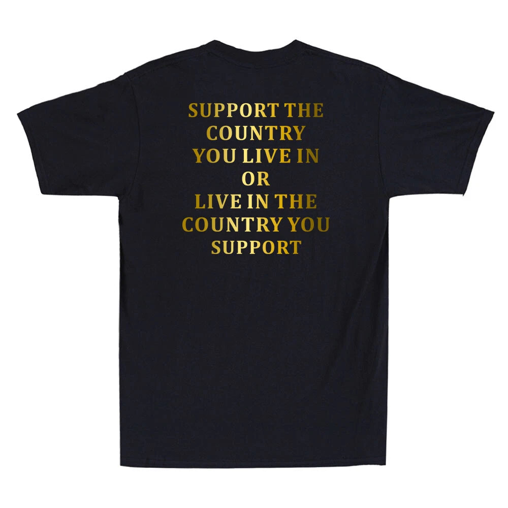 Support the Country You Live In Patriotic Funny Quote (On Back) Men's T-Shirt