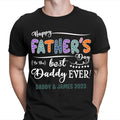 Best Daddy Ever Personalised Fathers Day Present Gift Novelty Birthday T-Shirts